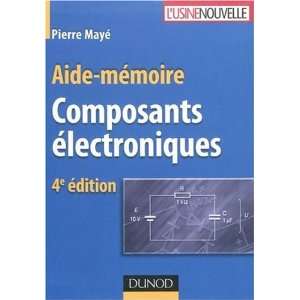  Aide mémoire des composants électroniques (9782100529902 