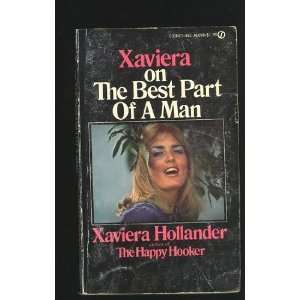   Xaviera on the Best Part of a Man Xaviera Hollander Books