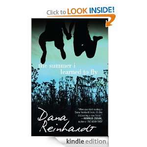 The Summer I Learned to Fly Dana Reinhardt  Kindle Store