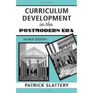  Development in the Postmodern Era Teaching and Learning in an Age 