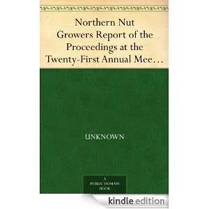Northern Nut Growers Report of the Proceedings at the Twenty First 