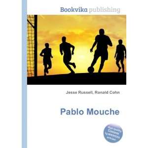 Pablo Mouche Ronald Cohn Jesse Russell  Books