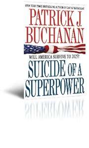   Suicide of a Superpower by Patrick J. Buchanan 9780312579975  