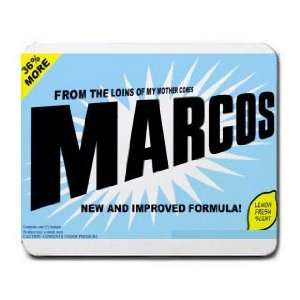    FROM THE LOINS OF MY MOTHER COMES MARCOS Mousepad