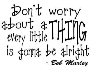 BOB MARLEY DONT WORRY QUOTE WALL VINYL STICKER DECAL  