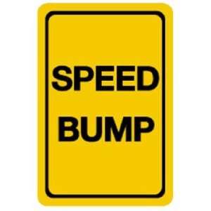  Speed Bump HDPE Sign