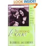 Living Love by Debbie Alsdorf (Aug 25, 2000)