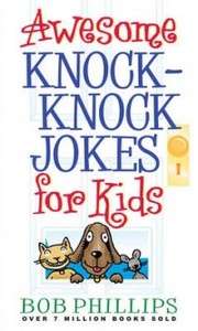 Awesome Knock Knock Jokes for Kids NEW by Bob Phillips 9780736917148 