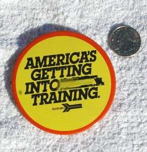 Amtrak Americas Getting into Training Pinback Button  