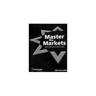 Master the Markets by Tom Williams ( Paperback   2005)