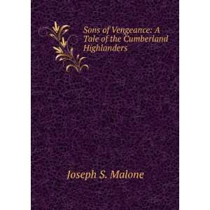   Tale of the Cumberland Highlanders Joseph S. Malone Books