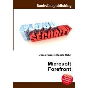  Microsoft Forefront Ronald Cohn Jesse Russell Books