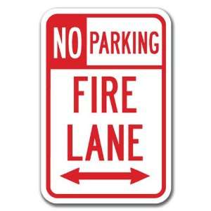No Parking Fire Lane with double arrow 1 Sign 12 x 18 Heavy Gauge 