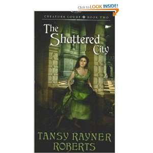  The Shattered City Tansy Rayner Roberts Books