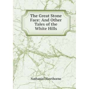   tales of the White mountains Nathaniel Hawthorne  Books