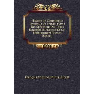   Cet Ã?tablissement (French Edition) FranÃ§ois Antoine Brutus