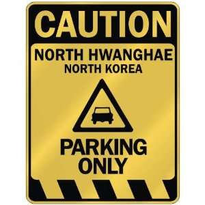   NORTH HWANGHAE PARKING ONLY  PARKING SIGN NORTH KOREA Home