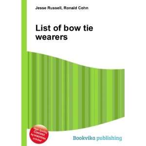  List of bow tie wearers Ronald Cohn Jesse Russell Books
