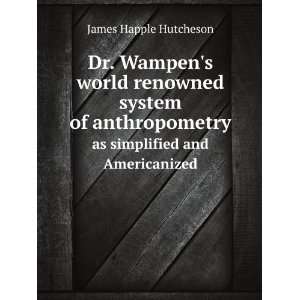  Americanized James Happle Wampen, Heinrich Friedrich. Hutcheson