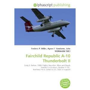  Fairchild Republic A 10 Thunderbolt II (9786134199407 