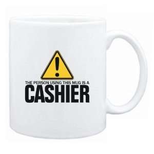   Person Using This Mug Is A Cashier  Mug Occupations