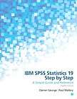 IBM SPSS Statistics 19 Step by Step A Simple Guide and Reference 