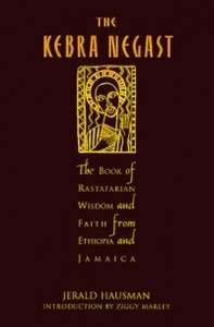 The Kebra Nagast The Lost Bible of Rastafarian Wisdom 9780312167936 