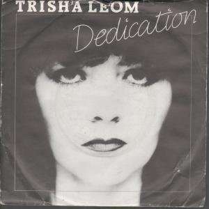   DEDICATION 7 INCH (7 VINYL 45) UK CHEAPSKATE 1981 TRISHA LEOM Music