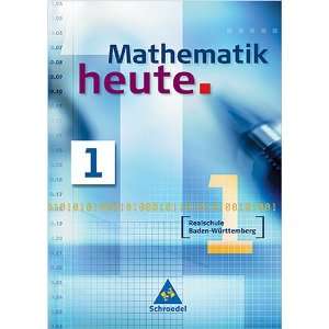 Ausgabe 2004 Mathematik heute 1. Neubearbeitung. Schülerband. Baden 