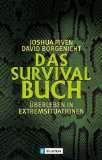  Das Survival Buch Überleben in Extremsituationen Weitere 