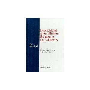   1945 1949/55. Ein Handbuch  Wolfgang Benz Bücher