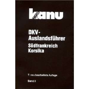 DKV Auslandsführer, Bd.3, Südfrankreich, Korsika  Bücher