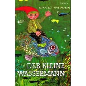 Der Kleine Wassermann [Musikkassette] Otfried Preussler  