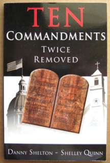 TEN COMMANDMENTS TWICE REMOVED, Religious Book, Shelton  