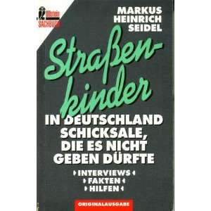 Straßenkinder in Deutschland  Markus H. Seidel Bücher