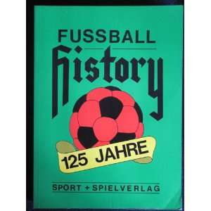 125 Jahre Fussball History  Raphael Keppel Bücher
