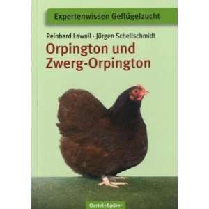   Orpington  Reinhard Lawall, Jürgen Schellschmidt Bücher
