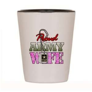    Shot Glass White and Black of Proud Army Wife 