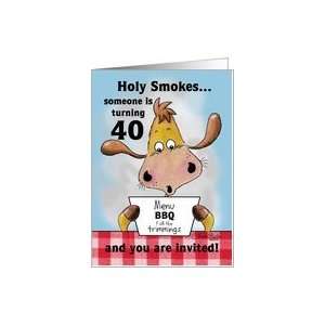  40th Birthday BBQ Invitation Holy Smokes Card Toys 