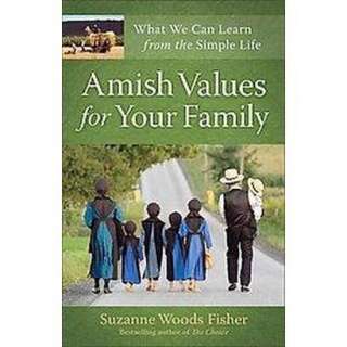 Amish Values for Your Family (Paperback).Opens in a new window