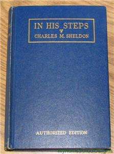 In His Steps by Charles Sheldon 1937 Authorized Edition  