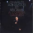 Charles Aznavour ET Ses Amis A LOpera Garnier