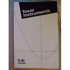  Ti 83 Graphing Calculator Guidebook plus others gloria 