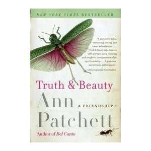 Truth & Beauty   A Friendship Ann Patchett  Books