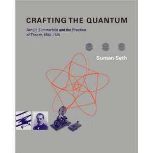  Suman SethsCrafting the Quantum Arnold Sommerfeld and 