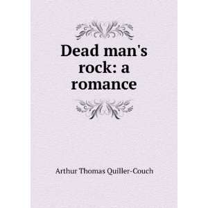 Dead Mans Rock (Large Print Edition) Arthur Thomas 