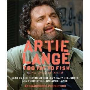  Too Fat to Fish [Audio CD] Artie Lange Books