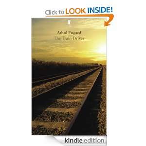  The Train Driver eBook Athol Fugard Kindle Store