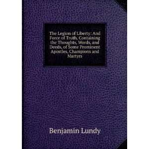   Some Prominent Apostles, Champions and Martyrs Benjamin Lundy Books