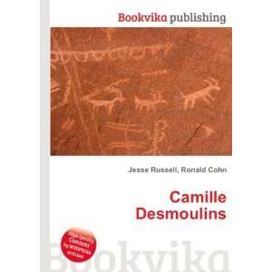  Camille Desmoulins Ronald Cohn Jesse Russell Books